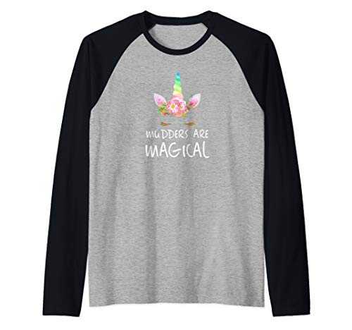 Mudders Are Magical! Funny T Shirt Gift Raglan Baseball Tee
