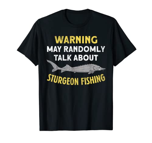 Sturgeon Fishing Fish Lover T-Shirt