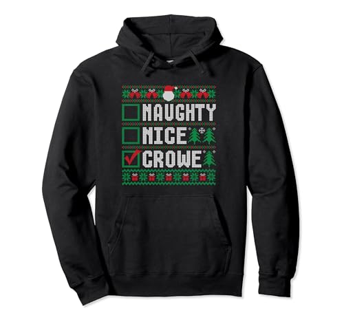 CROWE Family Name Xmas - Naughty Nice CROWE Christmas List Pullover Hoodie