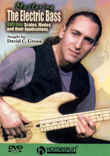 Mastering the Electric Bass, Vol. 1: Scales,Modes and Their Applications