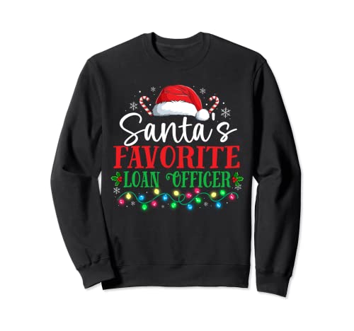 Santas Favorite Loan Officer Christmas Santa Hat Pajama Sweatshirt
