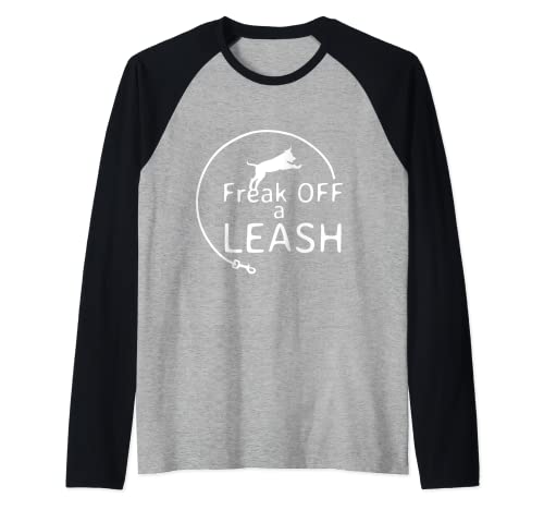 Freak off a leash flexi dog leash retractable Tshirts Raglan Baseball Tee