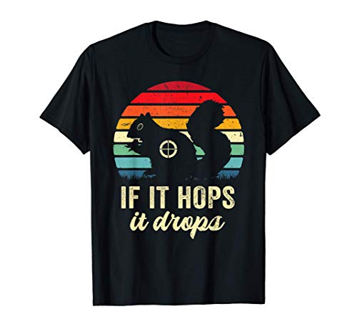 Funny Squirrel Hunting Gift, Gifts Hunter Hunt Pellet Rifle T-Shirt