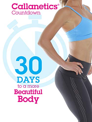 Callanetics 30 Day Countdown to a More Beautiful Body
