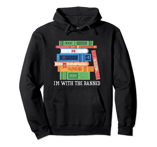 I'm With The Banned Books Pullover Hoodie
