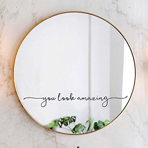 You Look Amazing Mirror Decal Vinyl Decal Bathroom Decor Shower Door Decal 18x2.5 inch (Black (Vinyl Decal Without Mirror))
