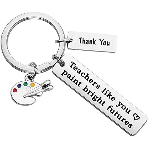 Art Teacher Keychain Thank You Appreciation Gifts for Art Teachers Birthday Christmas Gifts for painters Women Teachers Like You Paint Bright Futures Keychains for Art Teachers