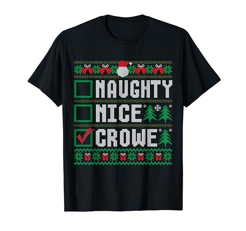 CROWE Family Name Xmas - Naughty Nice CROWE Christmas List T-Shirt