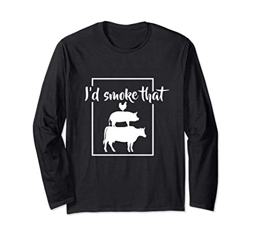 Funny BBQ I'd Smoke That Meat Pitmaster Long Sleeve T-Shirt