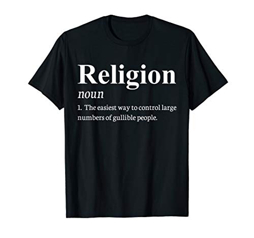 Religion Definition Atheist Shirt, Anti Religious Atheism T-Shirt