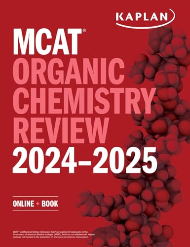MCAT Organic Chemistry Review 2024-2025: Online + Book (Kaplan Test Prep)