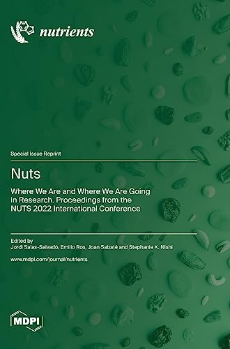 Nuts: Where We Are and Where We Are Going in Research. Proceedings from the NUTS 2022 International Conference