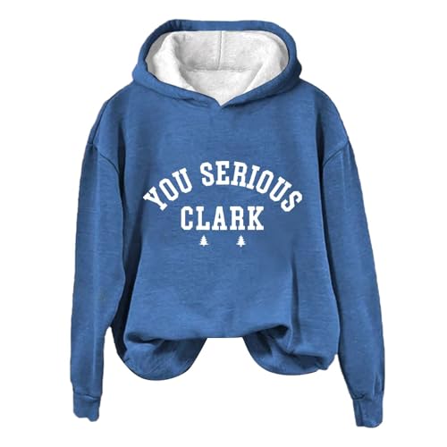 amazon warehouse sale clearance You Serious Clark Shirt for Women Christmas Casual Hoodie Crewneck Pullover Fun Shirt Gift Long (Blue-b, XL)