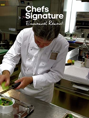 Chefs Signature: Emmanuel Renaut
