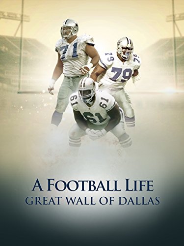 A Football Life - Great Wall of Dallas