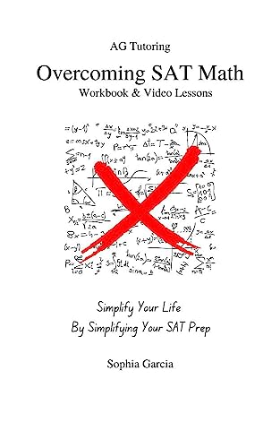 Overcoming SAT Math: Workbook & Video Lessons