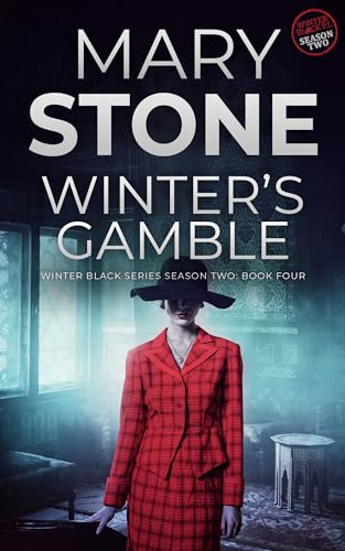 Winter's Gamble: Winter Black Season Two (Winter Black FBI Mystery Series Book 22)