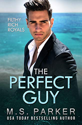 The Perfect Guy: Filthy Rich Royals