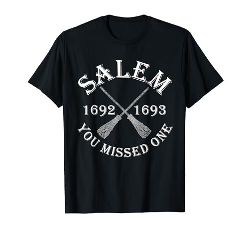 Salem You Missed One Witch Trials Brooms T-Shirt