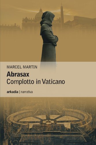 Abrasax - Complotto in Vaticano (Eclypse Vol. 2) (Italian Edition)