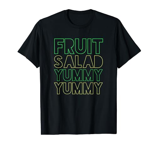 FRUIT SALAD YUMMY NEON T SHIRT T-Shirt