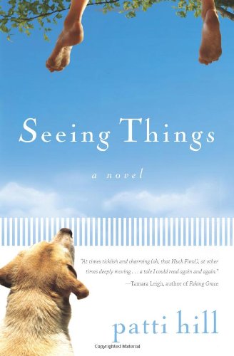 Seeing Things: A Novel