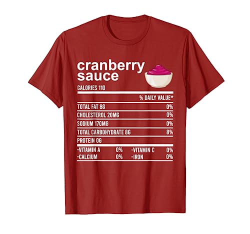 Funny Thanksgiving Sauce Food Shirt Cranberry Nutrition Fact T-Shirt
