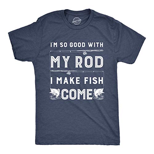 Mens Im So Good with My Rod I Make Fish Come T Shirt Funny Sarcastic Fishing Tee Funny Mens Shirts for Fishers with Sexy Sayings Navy XL