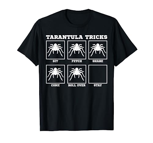 Tarantula Tricks Hairy Spiders ntomophile Entomologist T-Shirt