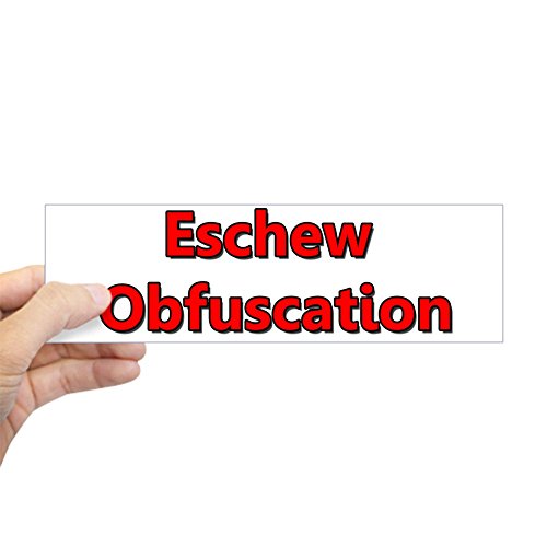 CafePress Eschew Obfuscation Sticker (Bumper) 10'x3' Rectangle Vinyl Bumper Sticker Car Decal