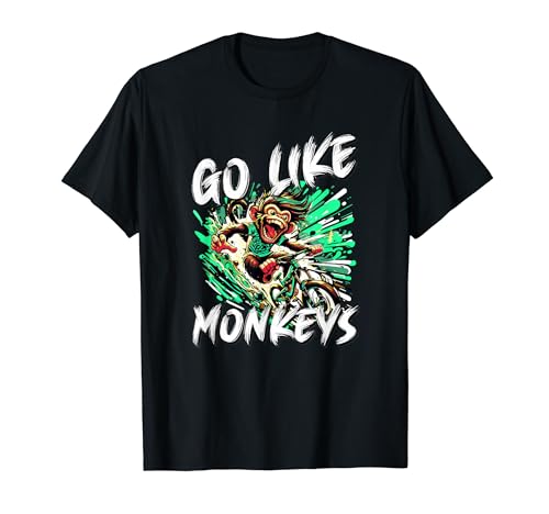 Go Like Monkeys Funny Bicycle Mountain Bike Downhill Sayings T-Shirt
