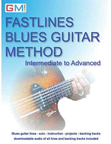 Fastlines Blues Guitar Method: Intermediate To Advanced (Fastlines Guitar Tutors)