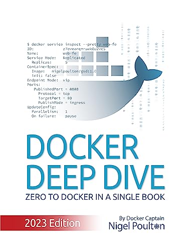 Docker Deep Dive: Zero to Docker in a single book (Mastering Containers 1)