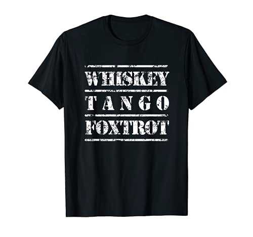 Mens Whiskey Tango Foxtrot T-Shirt Military design