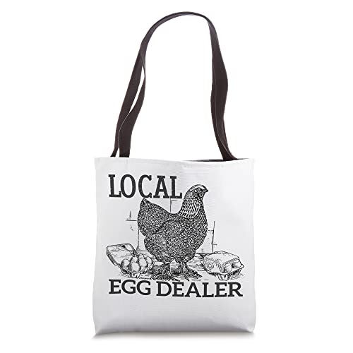 Funny Saying Quote Local Egg Dealer - Egg Lover Tote Bag