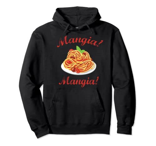 Mangia! Mangia! Pullover Hoodie