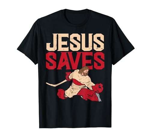 Jesus Saves Ice Hockey Goalie Sport Religious Christian Gift T-Shirt