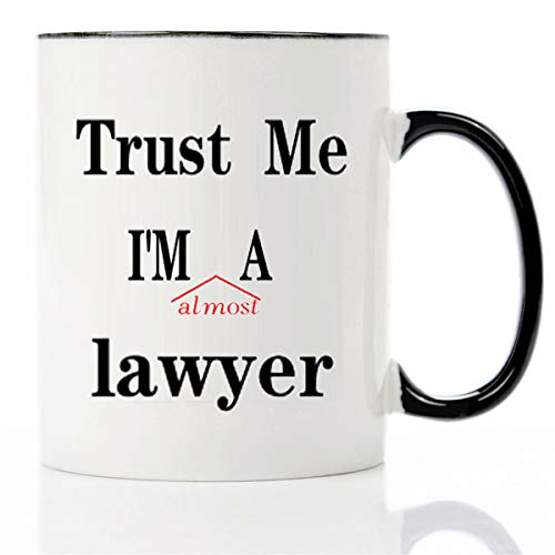 Trust Me I'm A Lawyer, 11 OZ Coffee Mugs,Law-student idea gifts for Law school,Law Humor Gift For Lawyer