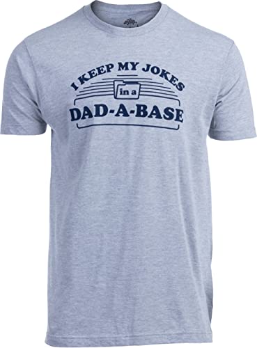 I Keep My Dad Jokes in a Dad-A-Base | Funny Father Tee Shirt, Grandpa Daddy Base Father's Day Bad Pun Humor T-Shirt-(Grey,L)
