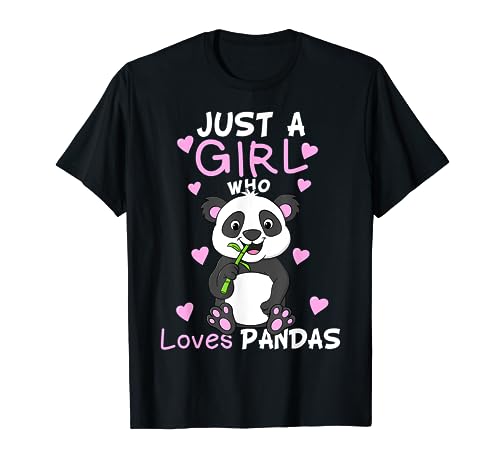 Just A Girl Who Loves Pandas Fun Cute Baby Panda Lover Gift T-Shirt