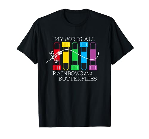 My Job Is All Rainbows & Butterflies Lab Tech Phlebotomist T-Shirt