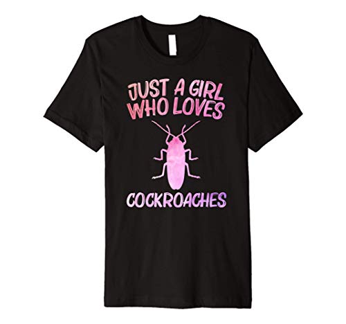 Just A Girl Who Loves Cockroaches Gift For Women Termite Premium T-Shirt