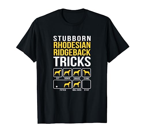 Rhodesian Ridgeback Stubborn Tricks Gift T-Shirt