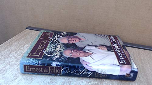 Ernest and Julio: Our Story