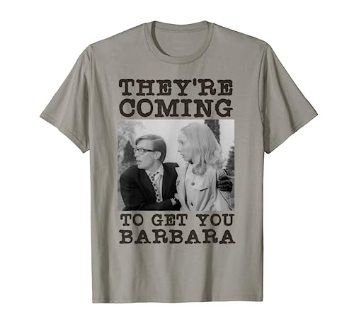 They're Coming To Get You Barbara - Zombie The Living Dead T-Shirt
