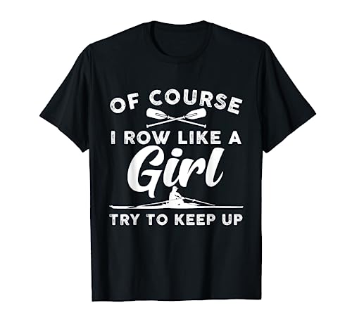 Funny Rowing Art For Girls Women Crew Rowing Row Coxswain T-Shirt
