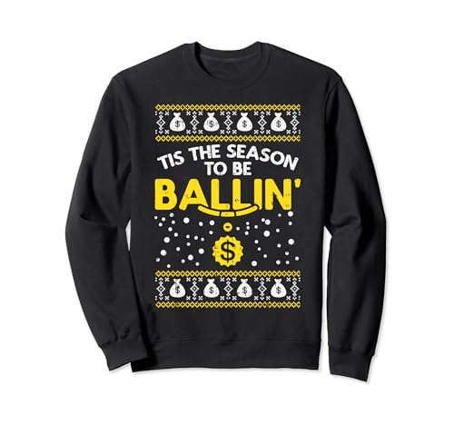 Tis The Season To Be Ballin Ugly Christmas Sweater G Gift Sweatshirt