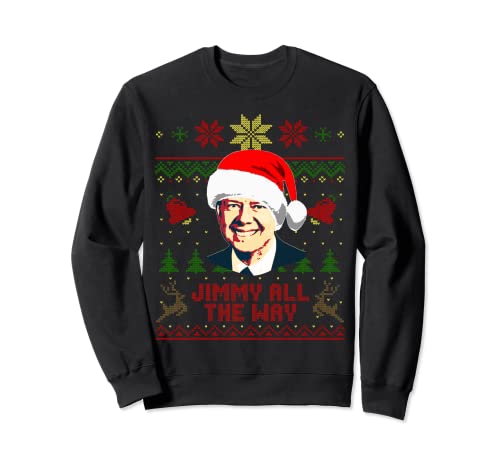 Jimmy Carter Jimmy All the Way Funny Christmas Sweatshirt