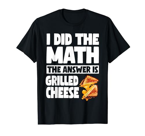 Funny Grilled Cheese Sandwich Saying Toasted Sandwich Maker T-Shirt