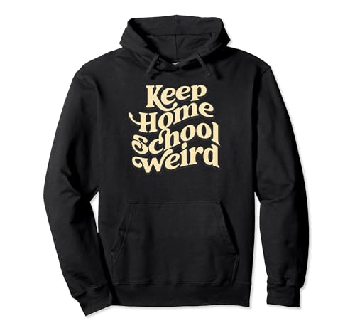 Keep Homeschool Weird Funny Homeschool Mom Retro Groovy Pullover Hoodie